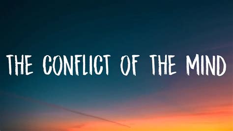 conflict of the mind lyrics|More.